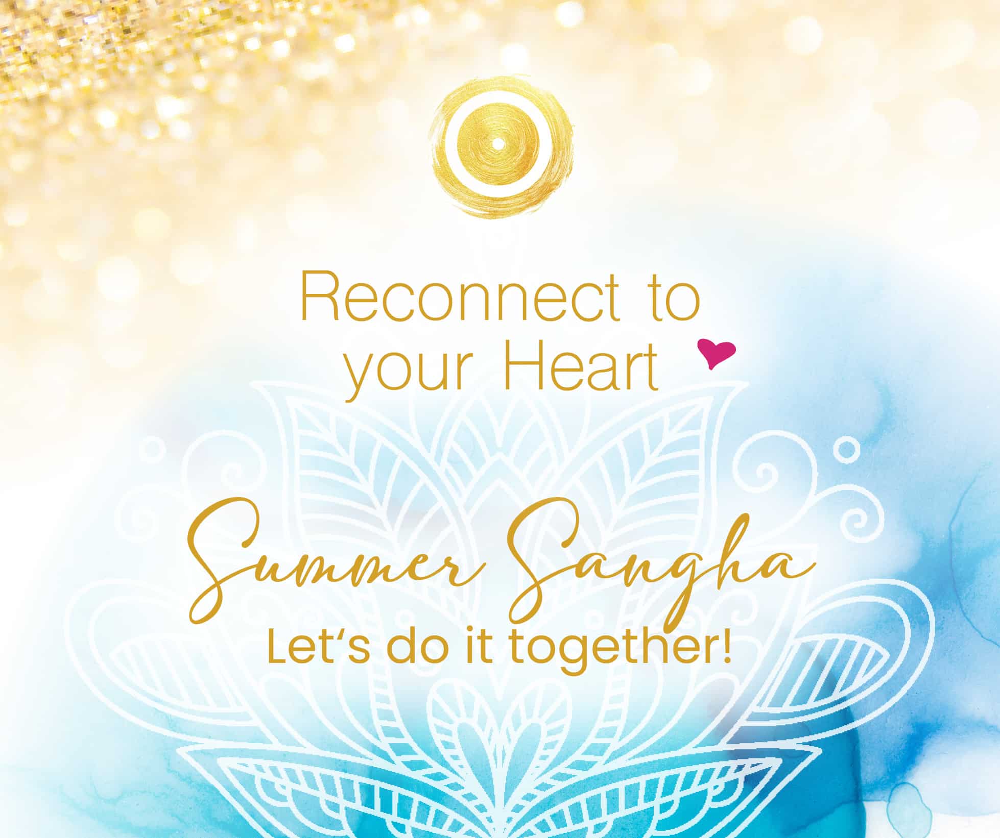 reconnect-heart-Summer-Sangha